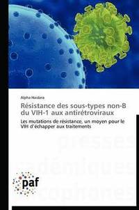 bokomslag Resistance Des Sous-Types Non-B Du Vih-1 Aux Antiretroviraux