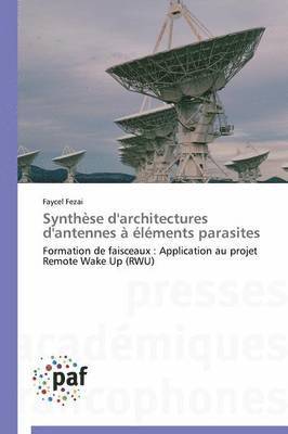 bokomslag Synthèse d'Architectures d'Antennes À Éléments Parasites