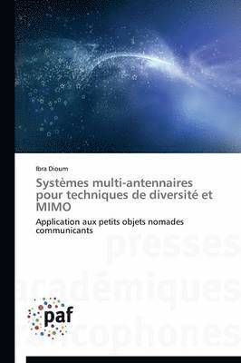 Ibra Dioum - Systèmes multi-antennaires pour techniques de diversité et MIMO, Häftad