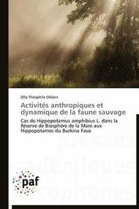 bokomslag Activites Anthropiques Et Dynamique de la Faune Sauvage