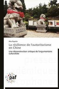 bokomslag Re Silience de l'Autoritarisme En Chine