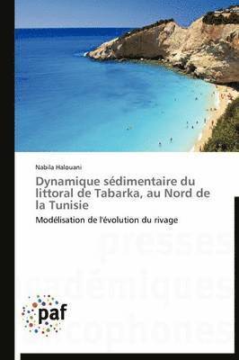 bokomslag Dynamique Sédimentaire Du Littoral de Tabarka, Au Nord de la Tunisie