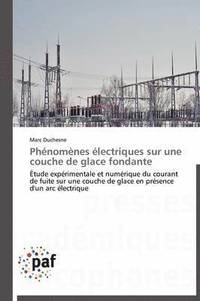 bokomslag Phenomenes Electriques Sur Une Couche de Glace Fondante