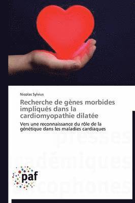 bokomslag Recherche de Gènes Morbides Impliqués Dans La Cardiomyopathie Dilatée