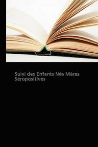 bokomslag Suivi Des Enfants Nés Mères Séropositives