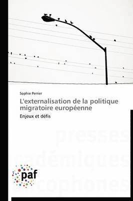 Perrier-S, PERRIER-S, Sophie Perrier - L'Externalisation de la Politique Migratoire Européenne, Häftad
