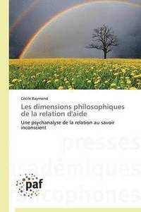 bokomslag Les Dimensions Philosophiques de la Relation d'Aide