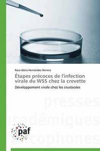 bokomslag Étapes Précoces de l'Infection Virale Du Wss Chez La Crevette