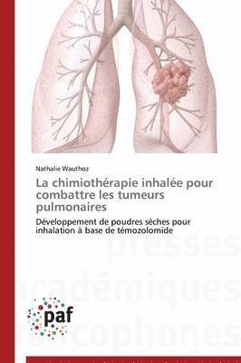 bokomslag La Chimiotherapie Inhalee Pour Combattre Les Tumeurs Pulmonaires
