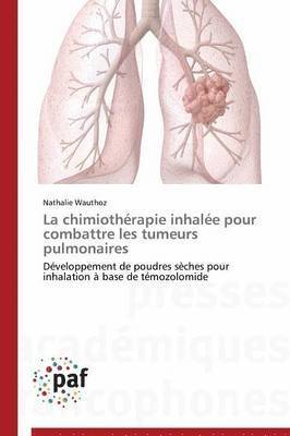 bokomslag La Chimiothérapie Inhalée Pour Combattre Les Tumeurs Pulmonaires