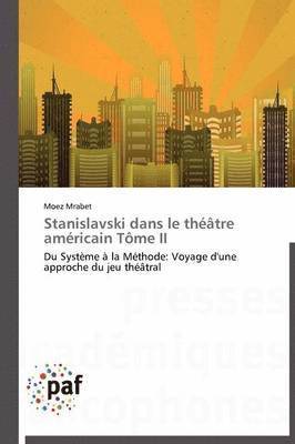 bokomslag Stanislavski Dans Le Thtre Amricain Tme II