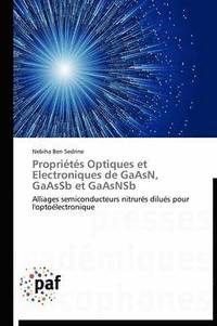 bokomslag Proprietes Optiques Et Electroniques de Gaasn, Gaassb Et Gaasnsb
