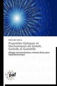 bokomslag Propriétés Optiques Et Electroniques de Gaasn, Gaassb Et Gaasnsb