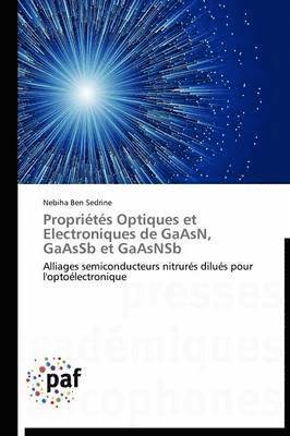 bokomslag Proprietes Optiques Et Electroniques de Gaasn, Gaassb Et Gaasnsb