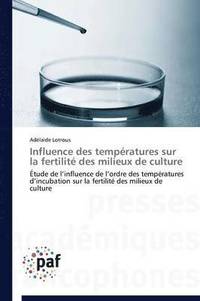 bokomslag Influence Des Temperatures Sur La Fertilite Des Milieux de Culture