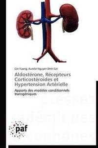 bokomslag Aldosterone, Recepteurs Corticosteroides Et Hypertension Arterielle
