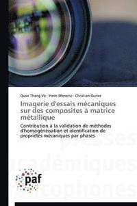bokomslag Imagerie d'Essais Mecaniques Sur Des Composites A Matrice Metallique
