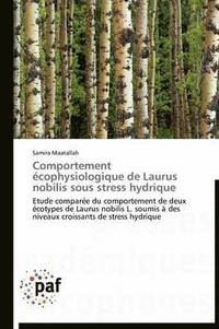 bokomslag Comportement Ecophysiologique de Laurus Nobilis Sous Stress Hydrique