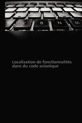 bokomslag Localisation de Fonctionnalités Dans Du Code Avionique