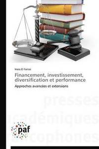 bokomslag Financement, Investissement, Diversification Et Performance