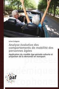 bokomslag Analyse Évolutive Des Comportements de Mobilité Des Personnes Âgées