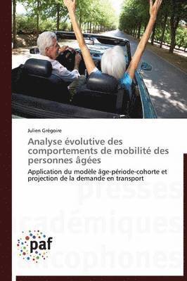 Analyse Evolutive Des Comportements de Mobilite Des Personnes Agees 1