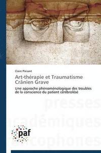 bokomslag Art-Therapie Et Traumatisme Cranien Grave