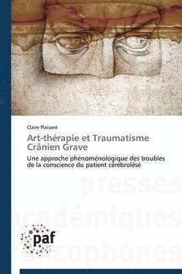 bokomslag Art-Thérapie Et Traumatisme Crânien Grave