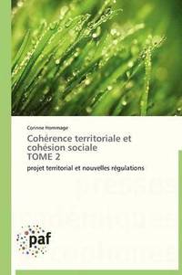 bokomslag Coherence Territoriale Et Cohesion Sociale Tome 2
