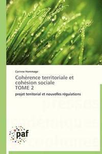 bokomslag Cohrence Territoriale Et Cohsion Sociale Tome 2