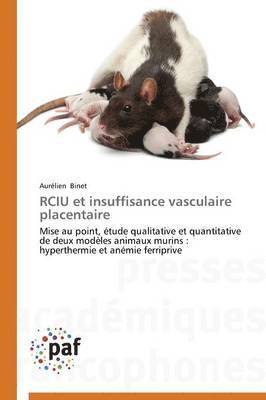 Binet-A, BINET-A, Aurélien Binet - Rciu Et Insuffisance Vasculaire Placentaire, Häftad
