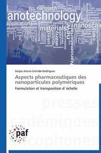 bokomslag Aspects Pharmaceutiques Des Nanoparticules Polymeriques