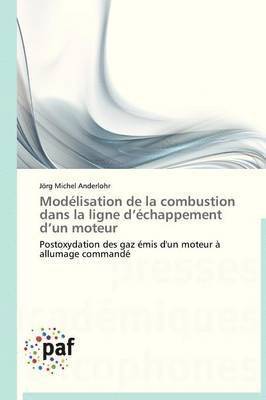 bokomslag Modélisation de la Combustion Dans La Ligne D Échappement D Un Moteur