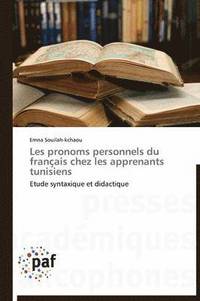 bokomslag Les Pronoms Personnels Du Francais Chez Les Apprenants Tunisiens