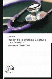 bokomslag Impact de la Proteine C Activee Dans Le Sepsis
