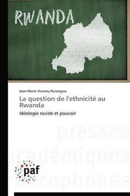 La Question de l'Ethnicite Au Rwanda 1