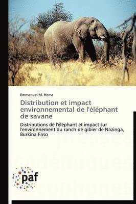 bokomslag Distribution Et Impact Environnemental de l'Éléphant de Savane