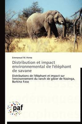 bokomslag Distribution Et Impact Environnemental de l'Elephant de Savane