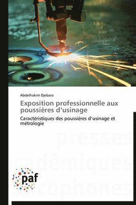 bokomslag Exposition Professionnelle Aux Poussières D Usinage