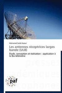 bokomslag Les Antennes Réceptrices Larges Bande (Ulb)
