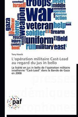 L Operation Militaire Cast-Lead Au Regard Du Jus in Bello 1