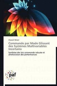 bokomslag Commande Par Mode Glissant Des Systèmes Multivariables Incertains