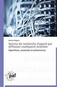 bokomslag Service de Recherche d'Agent Par Diffusion Multipoint Orientee