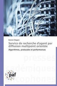 bokomslag Service de Recherche d'Agent Par Diffusion Multipoint Orientée