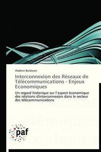 bokomslag Interconnexion Des Reseaux de Telecommunications - Enjeux Economiques
