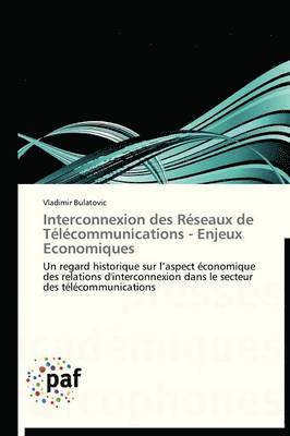 Interconnexion Des Reseaux de Telecommunications - Enjeux Economiques 1