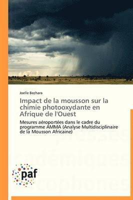 Impact de la Mousson Sur La Chimie Photooxydante En Afrique de l'Ouest 1