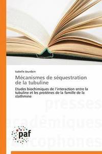 bokomslag Mécanismes de Séquestration de la Tubuline