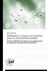 bokomslag Methodes A Noyaux Sur Graphes Pour La Chemoinformatique
