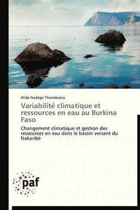 bokomslag Variabilite Climatique Et Ressources En Eau Au Burkina Faso
